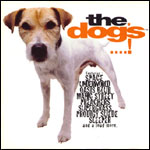 The Dogs...